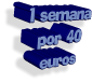 1 semana  por 40 euros